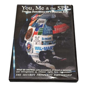 You, Me and the SPP DVD Paul Manly Trading Democracy for Corporate Rule 2009